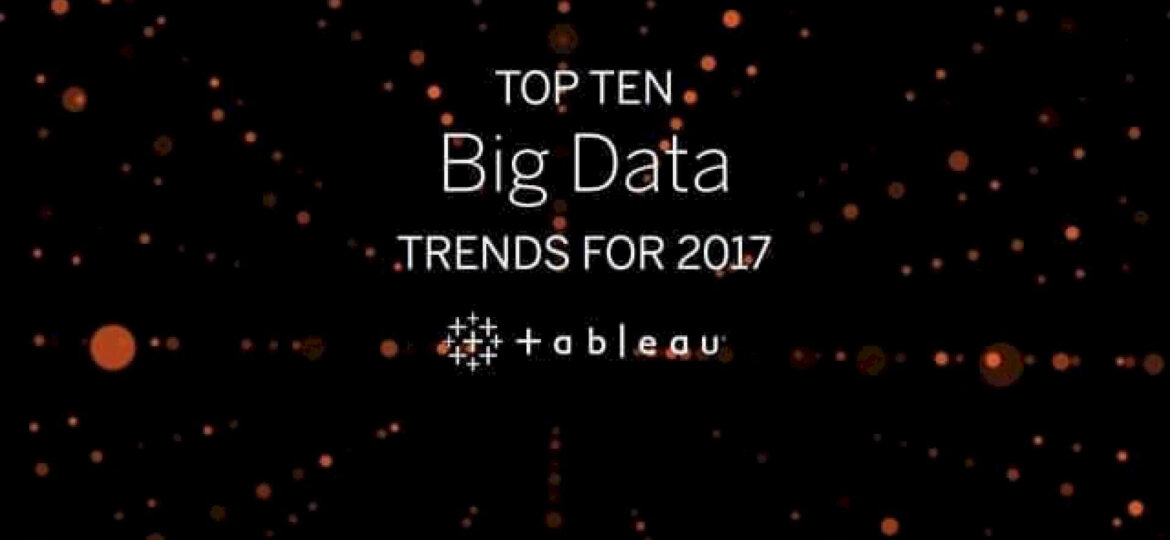 top-10-big-data-trends-for-2017-–-from-tableau