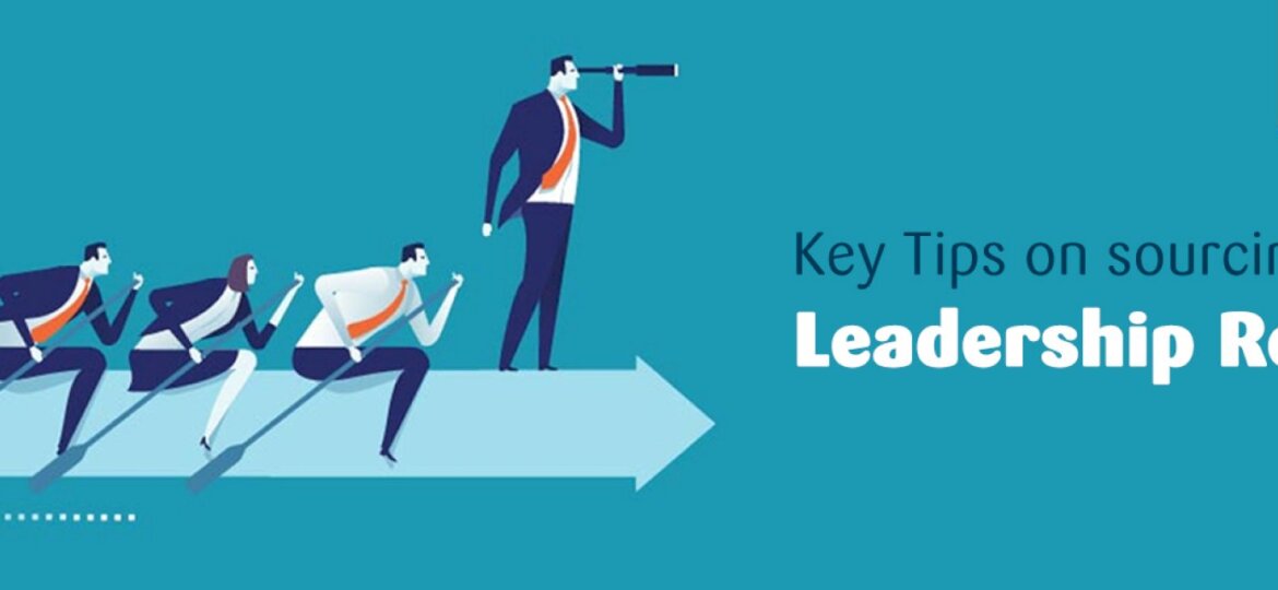 sourcing-leadership-roles-–-key-tips